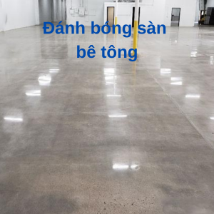 Báo giá Thi công Đánh Bóng Sàn Bê Tông